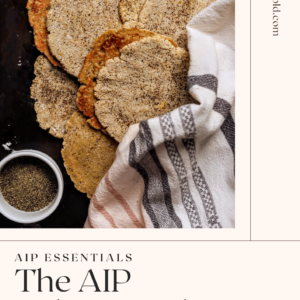 AIP Essentials: The AIP Baking Guide